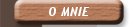 O mnie